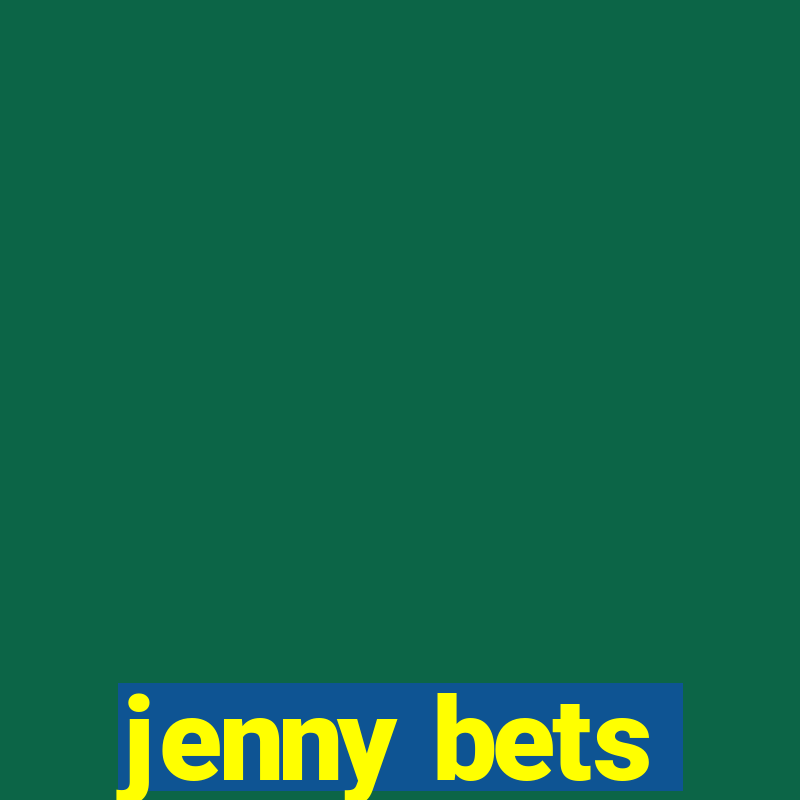 jenny bets