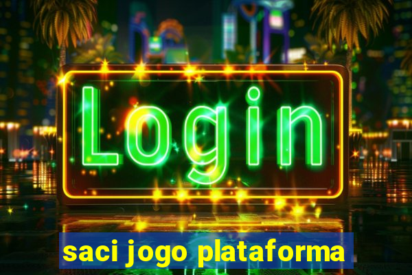 saci jogo plataforma