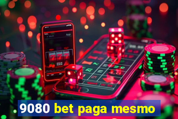 9080 bet paga mesmo