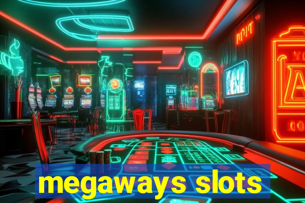 megaways slots