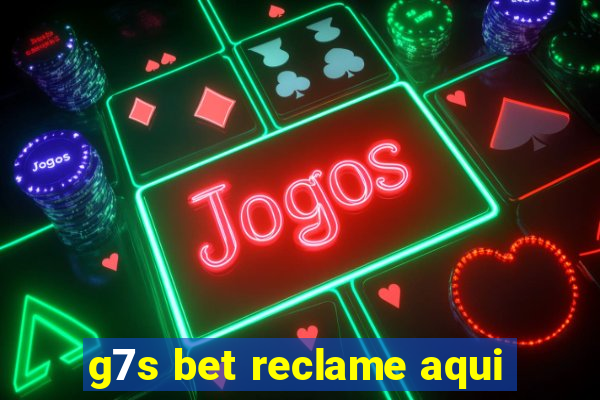 g7s bet reclame aqui