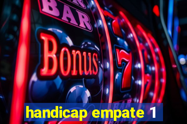 handicap empate 1