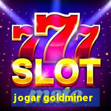 jogar goldminer