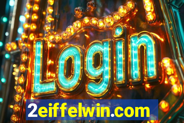 2eiffelwin.com