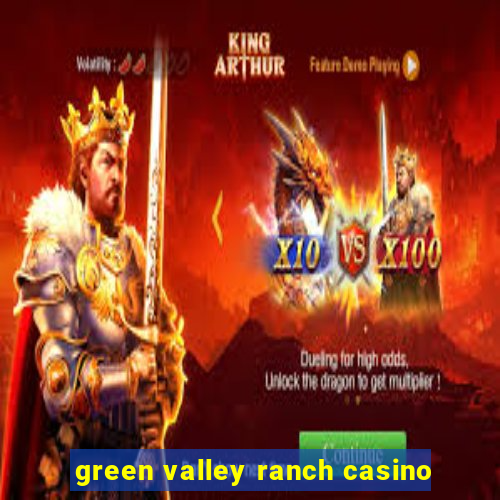 green valley ranch casino