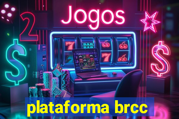 plataforma brcc