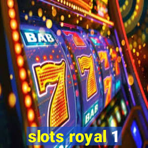 slots royal 1