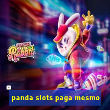 panda slots paga mesmo