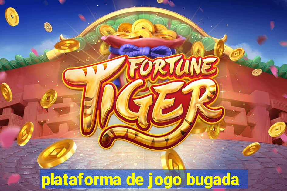 plataforma de jogo bugada