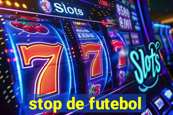 stop de futebol