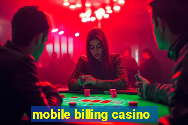 mobile billing casino