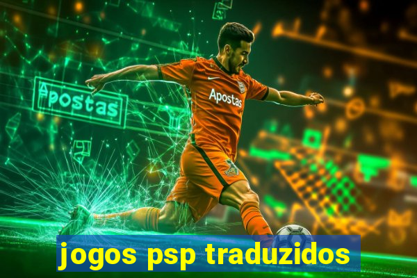 jogos psp traduzidos