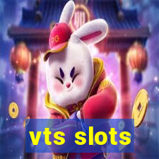 vts slots