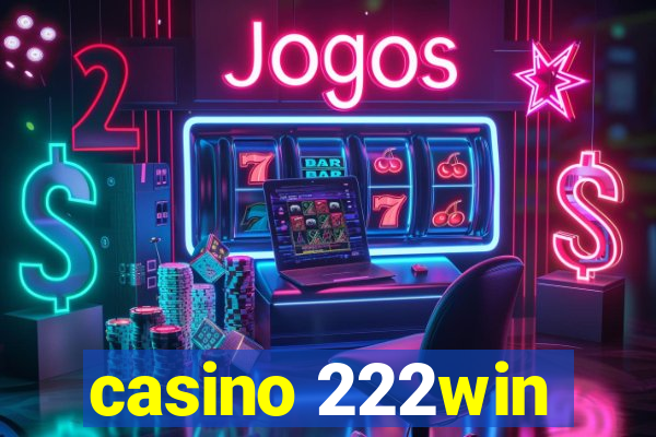 casino 222win