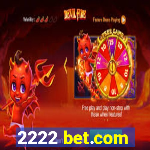 2222 bet.com