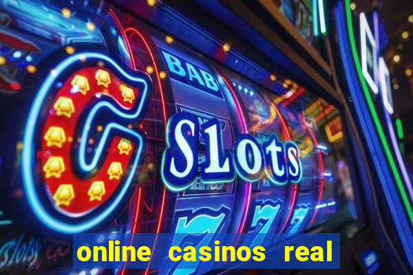 online casinos real money usa