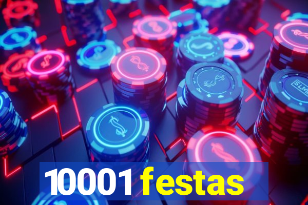 10001 festas