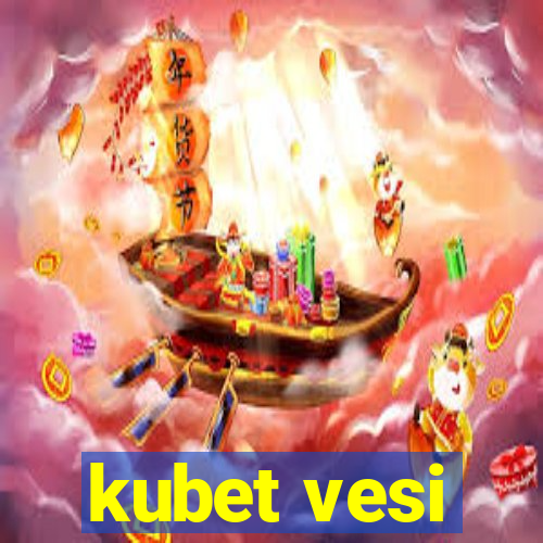 kubet vesi