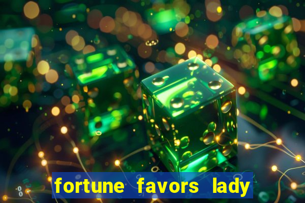 fortune favors lady nikuko assistir dublado