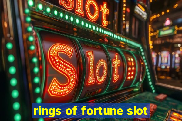 rings of fortune slot