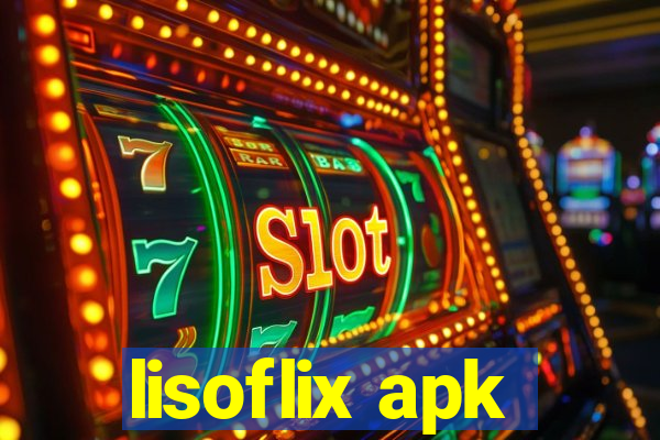 lisoflix apk