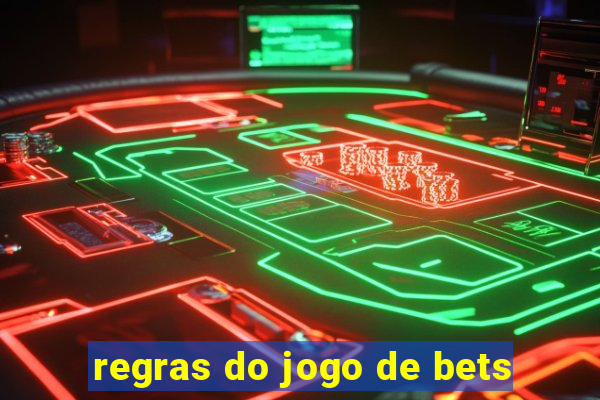 regras do jogo de bets