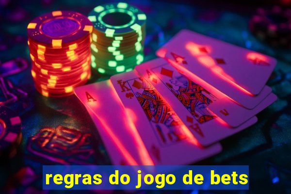 regras do jogo de bets