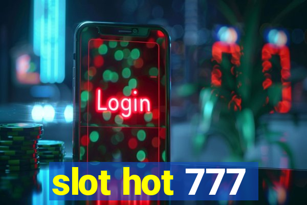 slot hot 777