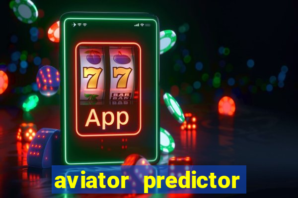 aviator predictor v4.0 activation code