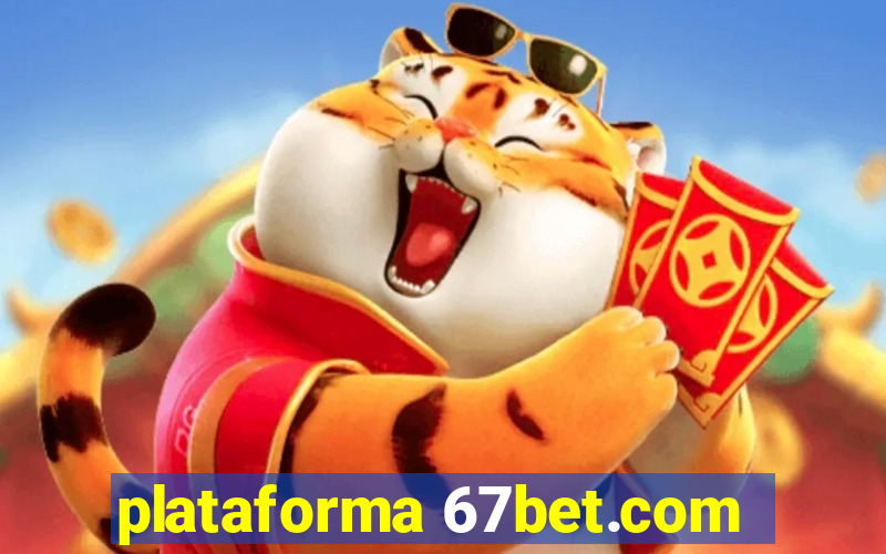 plataforma 67bet.com