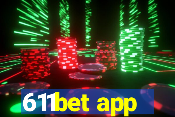 611bet app