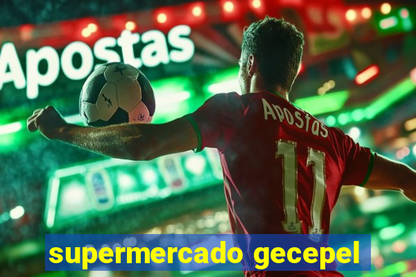 supermercado gecepel