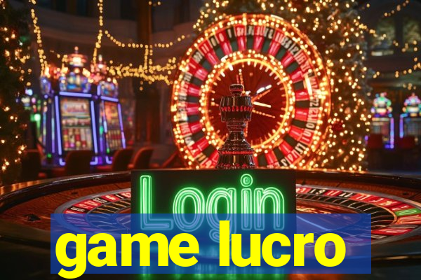 game lucro