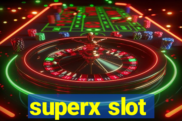 superx slot