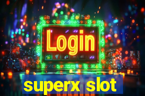 superx slot