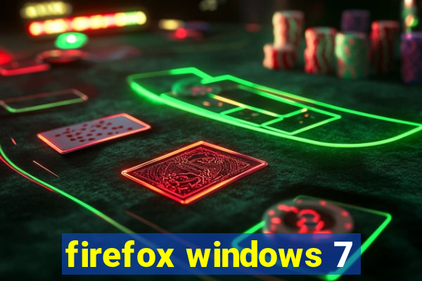 firefox windows 7