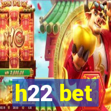 h22 bet