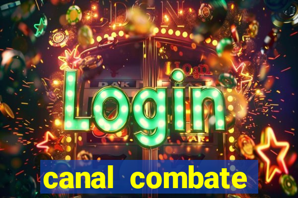 canal combate online multicanais