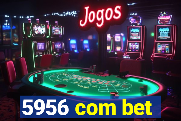 5956 com bet