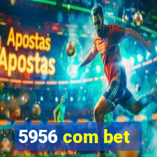 5956 com bet