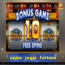 como jogar fortune tiger sem depositar