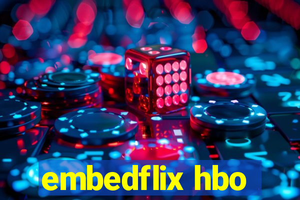 embedflix hbo