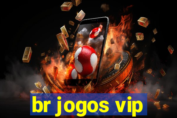 br jogos vip