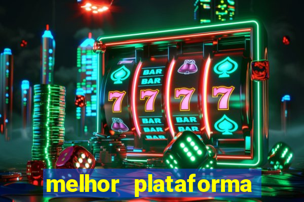 melhor plataforma para jogar fortune tiger 2024