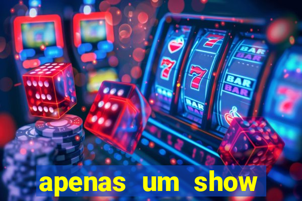 apenas um show pancadaria 2