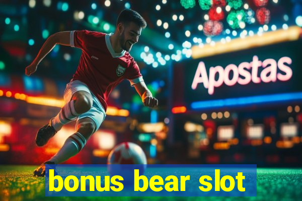 bonus bear slot