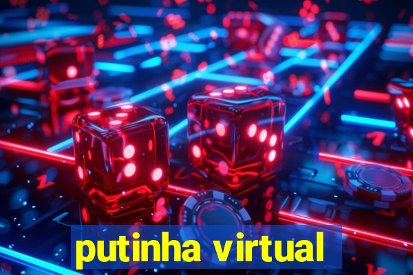 putinha virtual