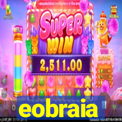 eobraia