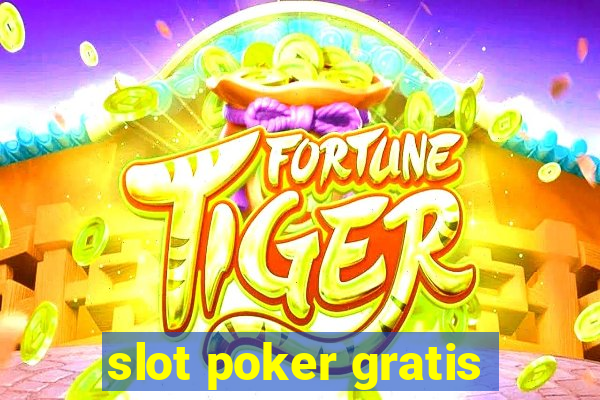 slot poker gratis