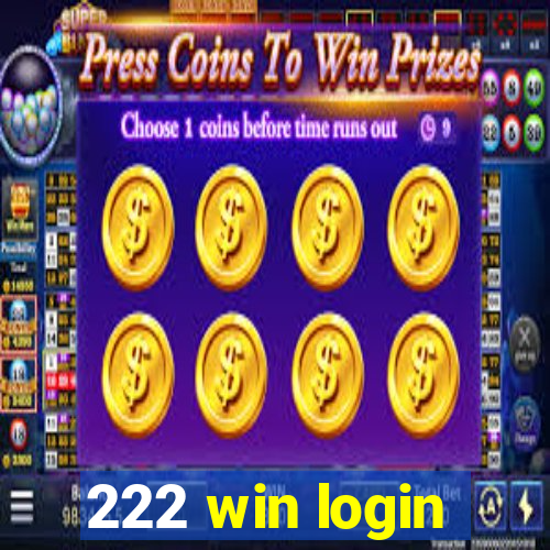 222 win login